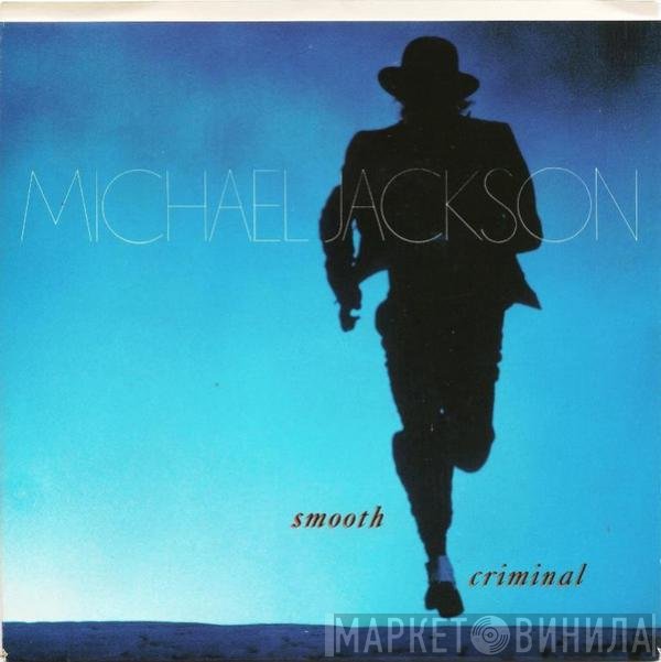 Michael Jackson  - Smooth Criminal