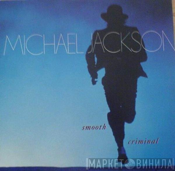 Michael Jackson  - Smooth Criminal