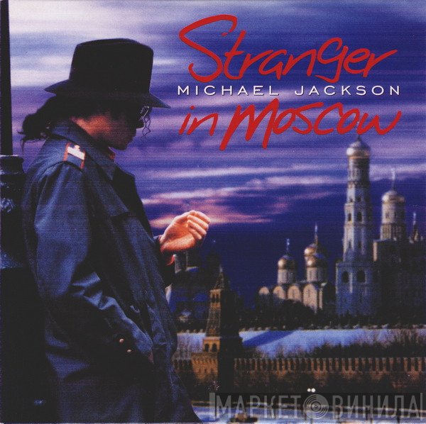 Michael Jackson  - Stranger In Moscow