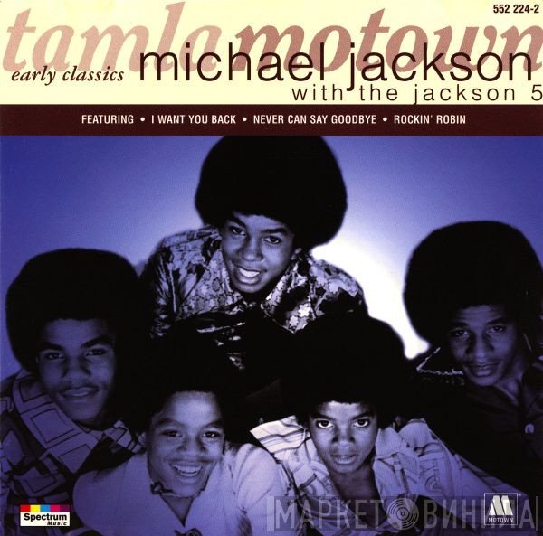 Michael Jackson With The Jackson 5  - Early Classics
