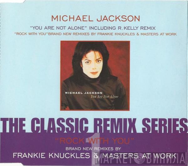 Michael Jackson - You Are Not Alone / Rock With You