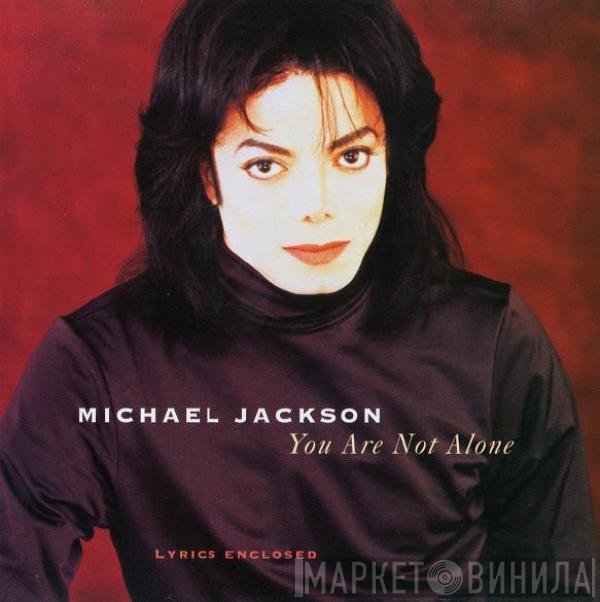 Michael Jackson  - You Are Not Alone