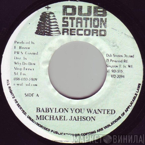 Michael Jahson - Babylon You Wanted