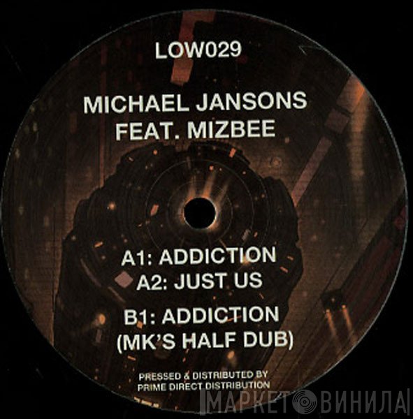 Michael Jansons, Mizbee - Addiction