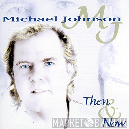 Michael Johnson  - Then & Now