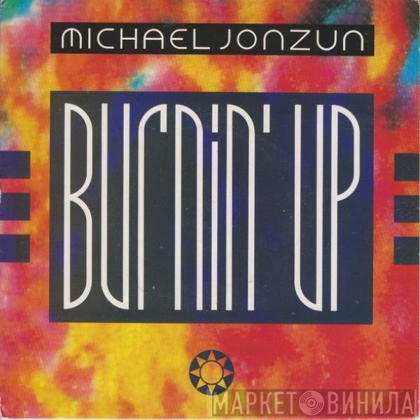 Michael Jonzun - Burnin' Up