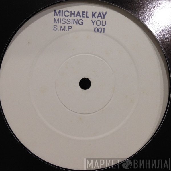 Michael Kay - Missing You