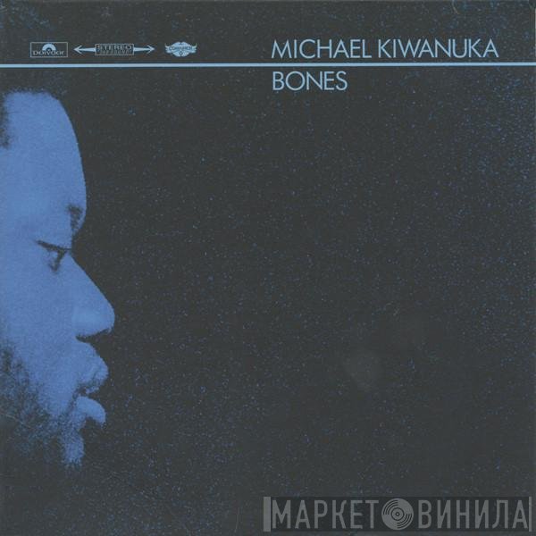Michael Kiwanuka  - Bones