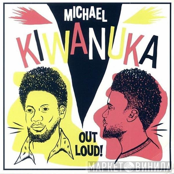 Michael Kiwanuka  - Out Loud!