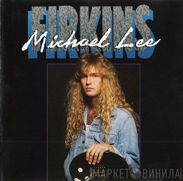 Michael Lee Firkins - Michael Lee Firkins