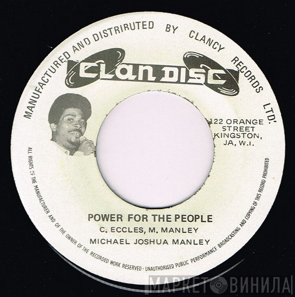 Michael Manley - Power For The People