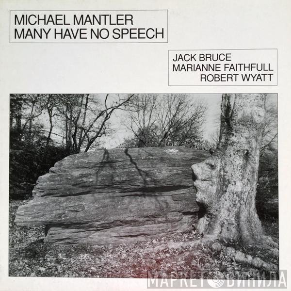 Michael Mantler  - Many Have No Speech