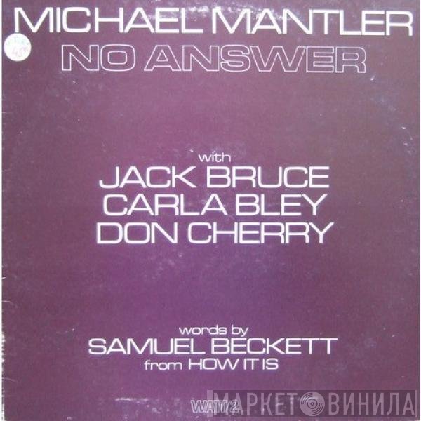 Michael Mantler  - No Answer