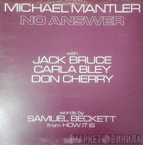 Michael Mantler  - No Answer