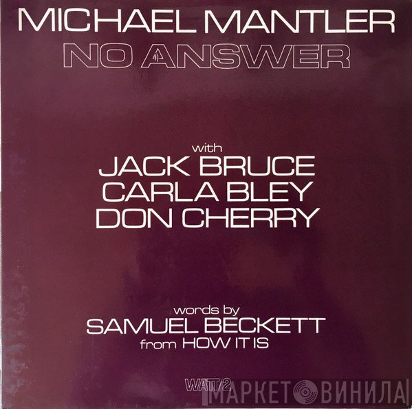 Michael Mantler  - No Answer