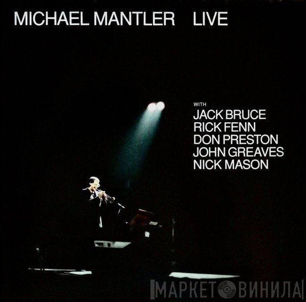 Michael Mantler With Jack Bruce, Rick Fenn, Don Preston, John Greaves, Nick Mason  - Live
