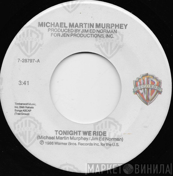Michael Martin Murphey  - Tonight We Ride