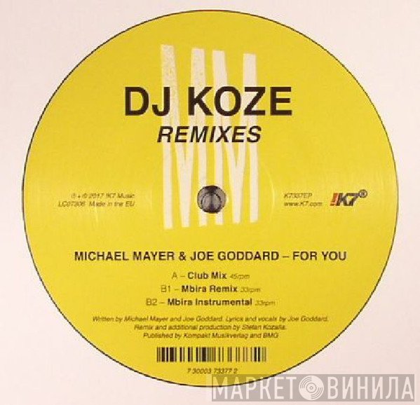 Michael Mayer, Joe Goddard - For You (DJ Koze Remixes)