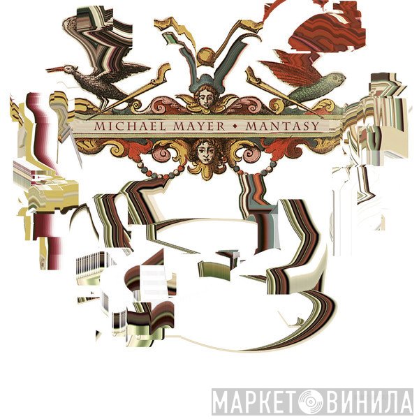 Michael Mayer  - Mantasy
