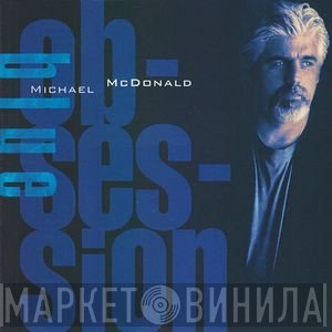 Michael McDonald - Blue Obsession