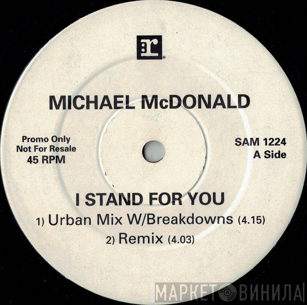 Michael McDonald - I Stand For You