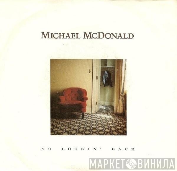 Michael McDonald  - No Lookin' Back