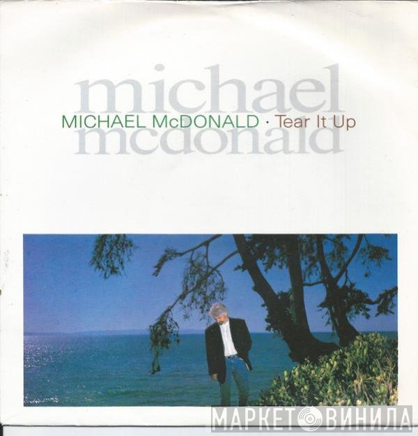 Michael McDonald - Tear It Up