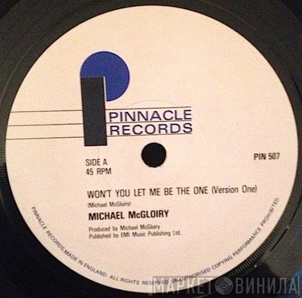 Michael McGloiry - Won't You Let Me Be The One