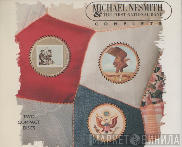 Michael Nesmith & The First National Band - Complete