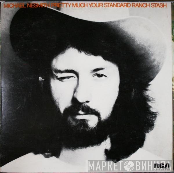 Michael Nesmith - Pretty Much Your Standard Ranch Stash