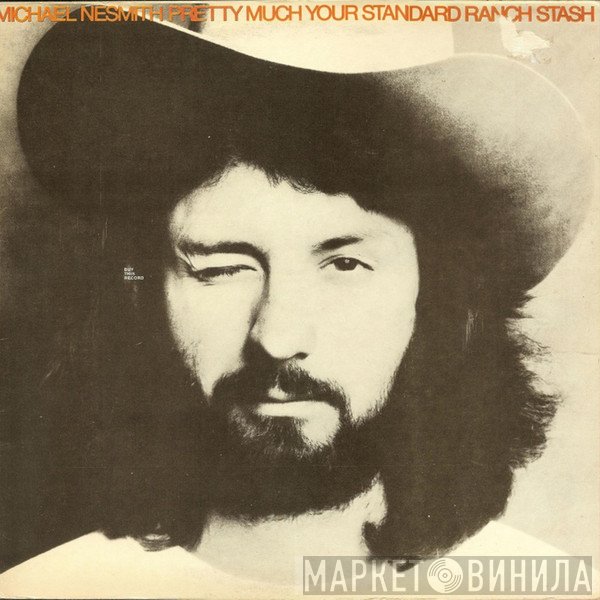 Michael Nesmith - Pretty Much Your Standard Ranch Stash