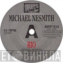 Michael Nesmith - Rio / I'll Remember You