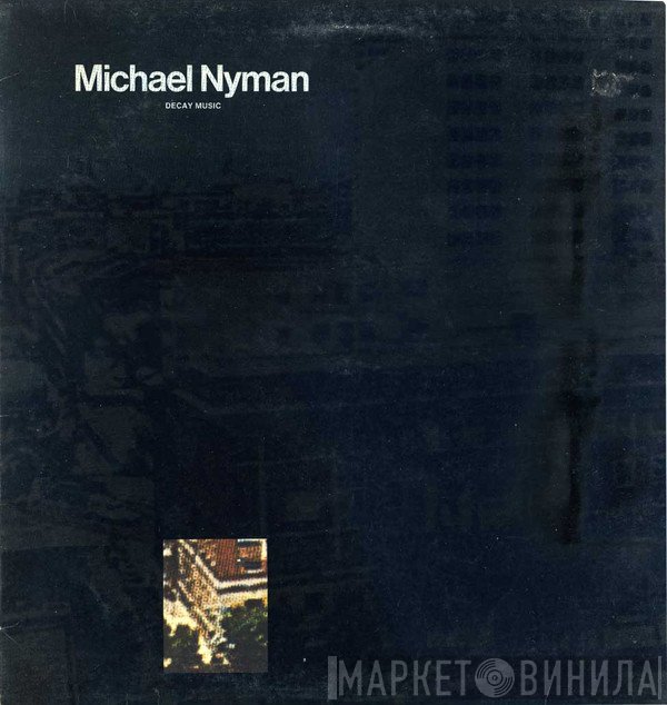 Michael Nyman  - Decay Music