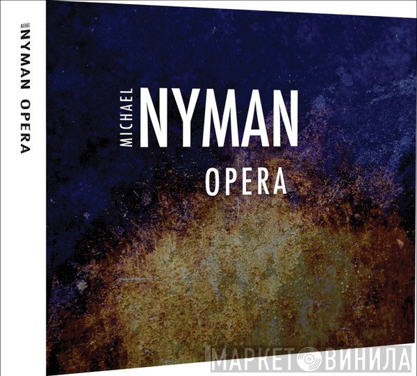 Michael Nyman  - Opera