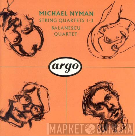 Michael Nyman, The Balanescu Quartet  - String Quartets 1-3