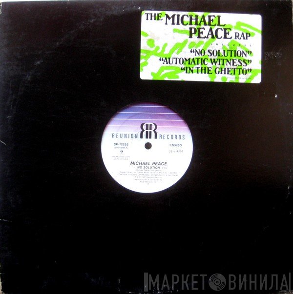 Michael Peace - No Solution / Automatic Witness / In The Ghetto