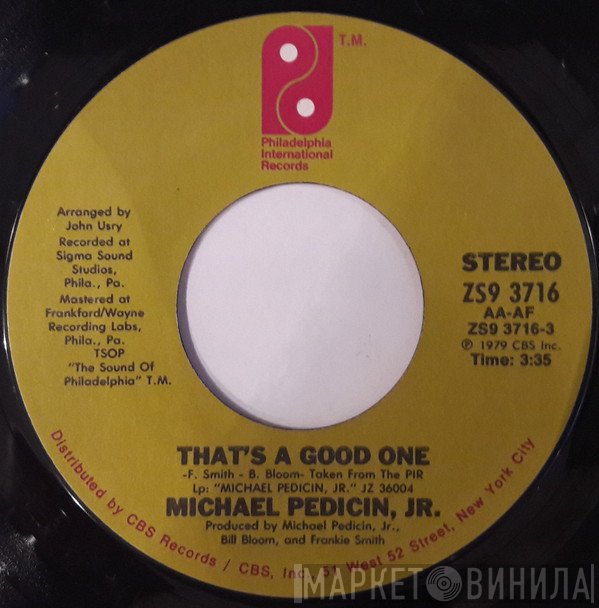 Michael Pedicin, Jr - That's A Good One