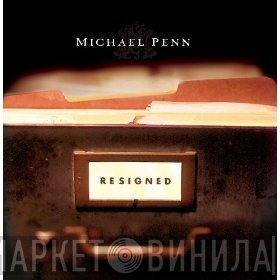 Michael Penn  - Resigned