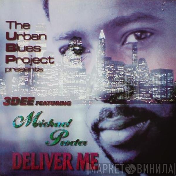 Michael Procter, Urban Blues Project, 3 Dee  - Deliver Me
