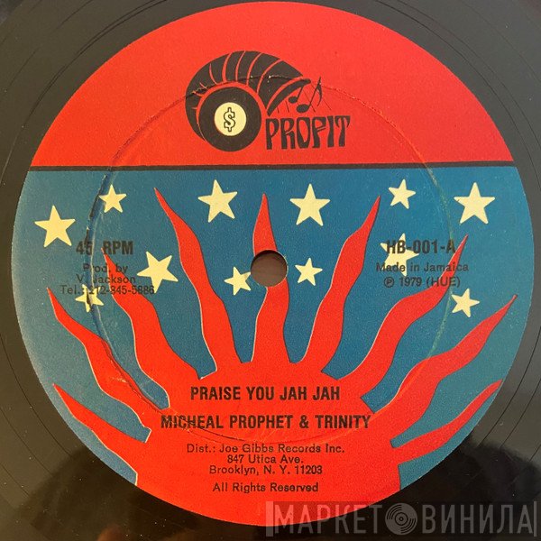 Michael Prophet, Trinity  - Praise You Jah Jah / Praising Jah Version