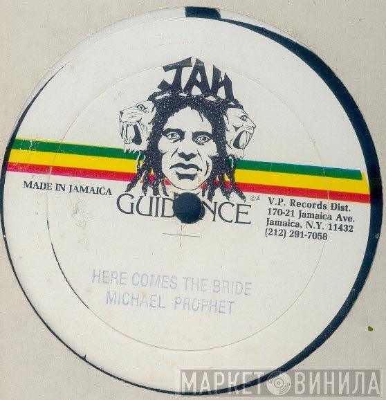 Michael Prophet - Here Comes The Bride