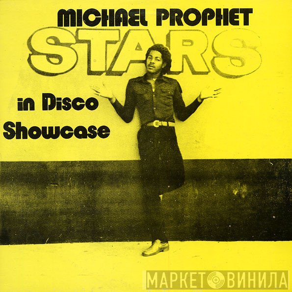 Michael Prophet  - Stars In Disco Showcase
