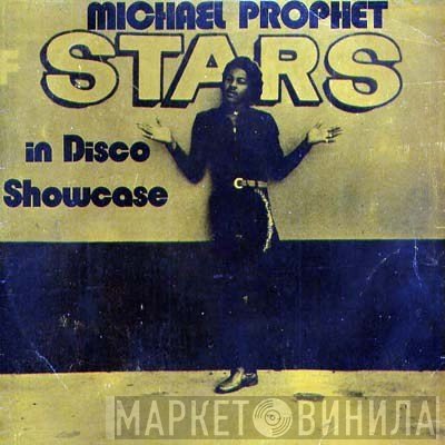 Michael Prophet  - Stars In Disco Showcase