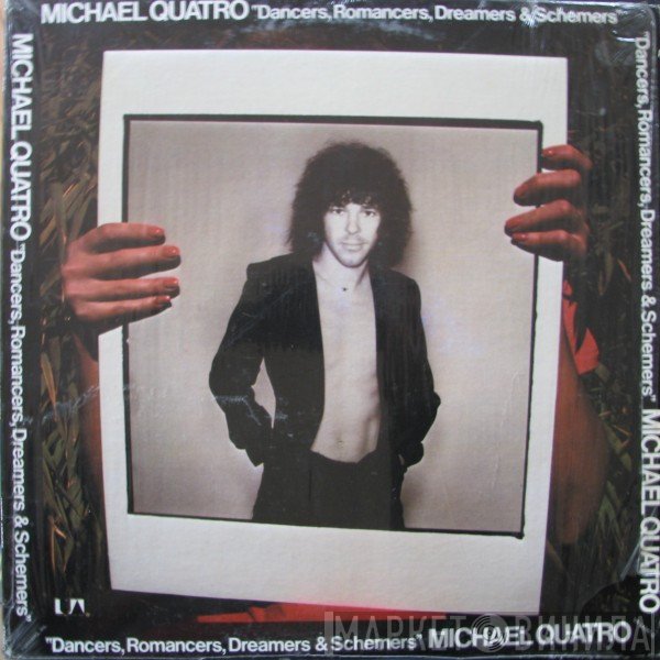 Michael Quatro - Dancers, Romancers, Dreamers & Schemers