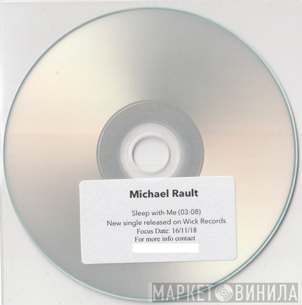Michael Rault  - Sleep With Me