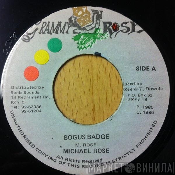 Michael Rose - Bogus Badge