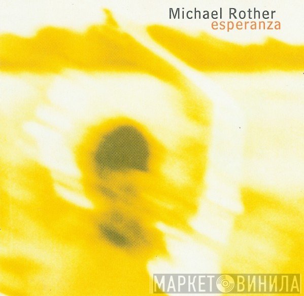 Michael Rother  - Esperanza