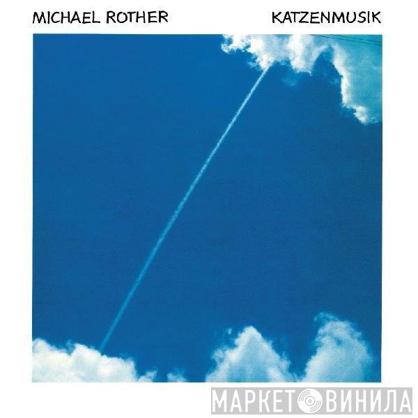 Michael Rother - Katzenmusik