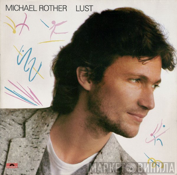 Michael Rother  - Lust