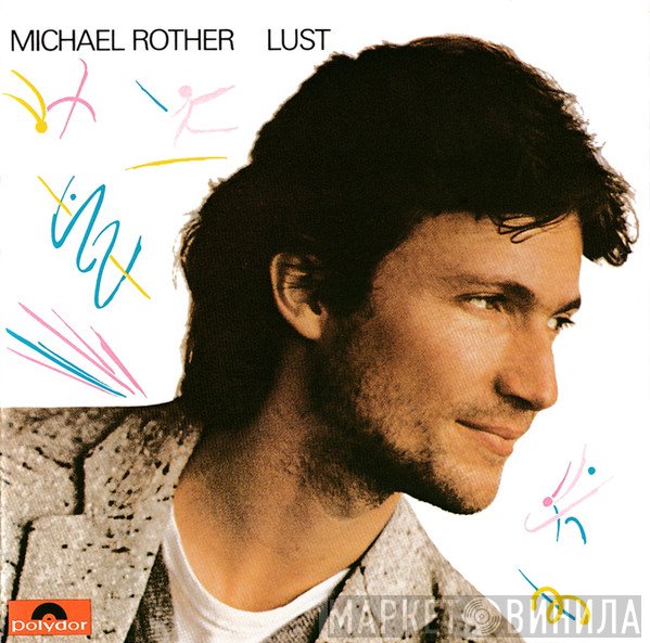 Michael Rother  - Lust